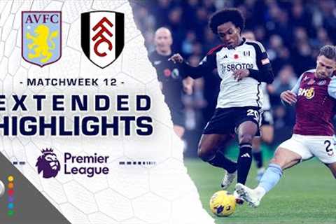 Aston Villa v. Fulham | PREMIER LEAGUE HIGHLIGHTS | 11/12/2023 | NBC Sports