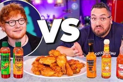We Compared Ed Sheeran's Hot Sauce against Top Rated Sauces