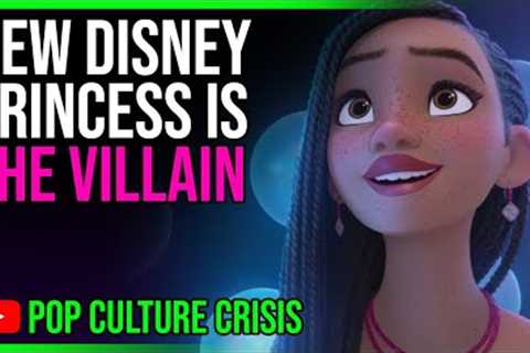 Disney's 'Wish' Trailer Shows New Princess is Actually THE VILLAIN