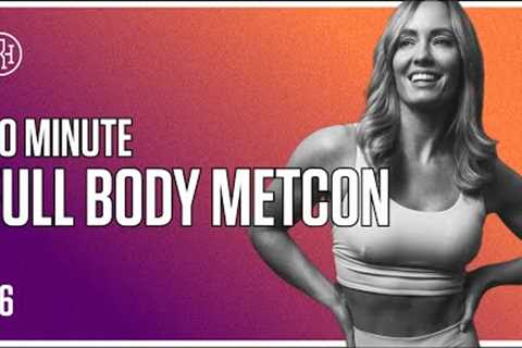 30 MIN Full Body Metcon/ HR12WEEK EXPRESS : Day 46