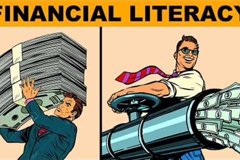 Financial Literacy - A Comprehensive Video!