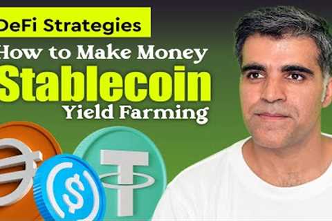 How to Make Money with your Stablecoins - Yield Farming DeFi Strategies | Crypto1O1