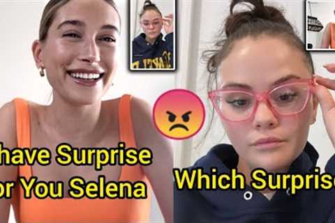 Hailey Bieber's Again Surprise for SELENA GOMEZ
