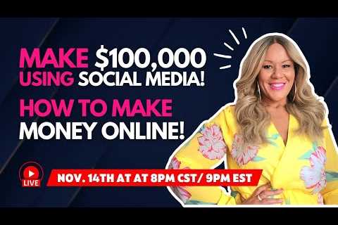 Make $100,000 Using Social Media! How to MAKE Money Online! Multiple Streams of Income! Side Hustle!