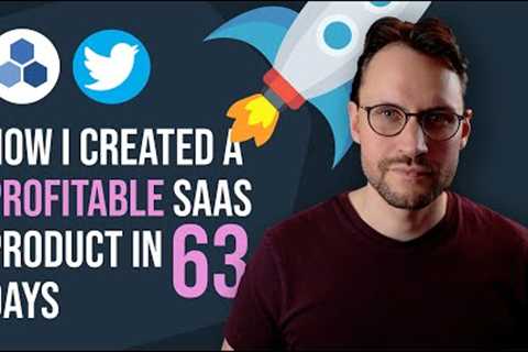 How I created a profitable SaaS Product in 63 days - as a side project