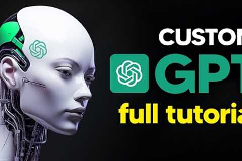 How To Create CUSTOM GPTs Easily (Full Tutorial) (For Beginners) Build and sell AI agents