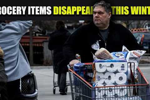 Stock Up On These 10 Items - Grocery Products Disappearing This Winter!