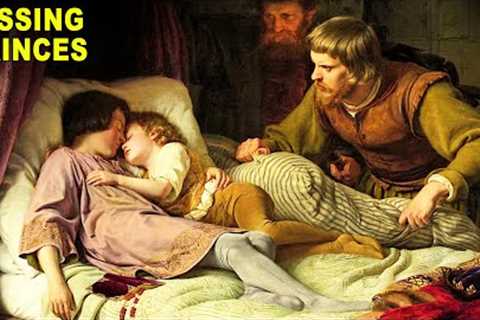 The Mysterious Disappearance of the Princes in the Tower
