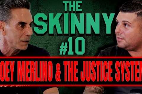 JOEY MERLINO AND THE JUSTICE SYSTEM