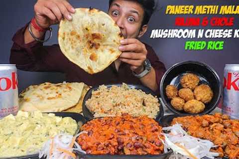 Paneer Methi Malai, Spicy Rajma, Amritsari Chole, Mushroom Cheese Kebab with Rice &amp; Breads |..
