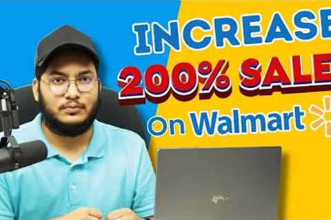 Increase Your Walmart Sales with These 4 Proven Strategies! Tips for Sellers in 2023