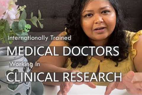 How International Medical Graduates (IMGs) / Doctors Can Work in Clinical Research in Canada
