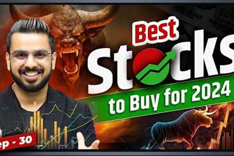 Best Stocks for 2024 | How to Select Shares for Money Investment in Stock Market