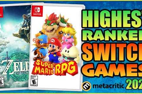 Top 10 Highest Ranked Nintendo Switch Games Of 2023
