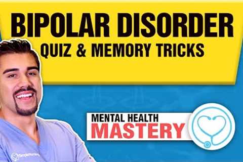 Bipolar Disorder Nursing Overview | Mania Memory Tricks Made Easy