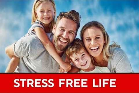 The Stress-Free Life: A Complete Healthy Lifestyle Guide