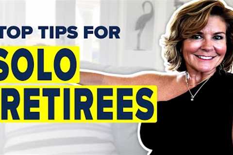 How To Rock Retirement When You're Flying Solo!