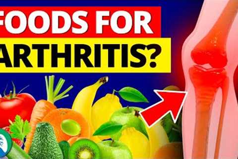 Eat THESE Anti-Inflammatory Foods Daily to Help Cure Arthritis Symptoms