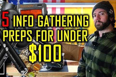 5 Important INFO Gathering Preps for Under $100