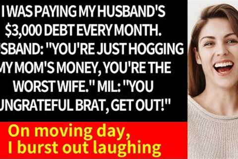 My husband said I was the worst wife and kicked me out, despite me paying his debts monthly.