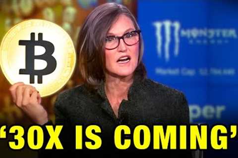 Cathie Wood Bitcoin NO ONE Is Prepared For What Is Coming