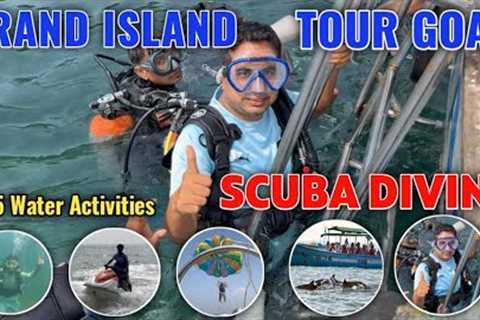 Scuba Diving in Goa | Water Sports in Goa | Goa Current Update | Grand island Tour Goa safar k vlog