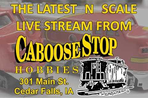 11/20/23 N Scale Virtual Visit Caboose Stop Hobbies