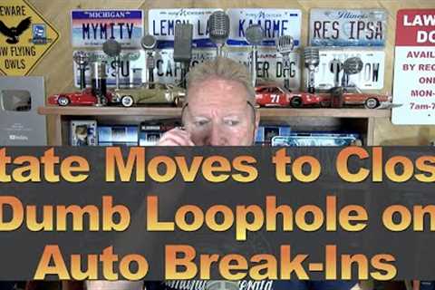 State Moves to Close Dumb Loophole on Car Break-Ins