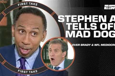 Stephen A. tells Mad Dog to WATCH HIS MOUTH 'I don't want to LISTEN to Tom Brady' 🫣 | First Take