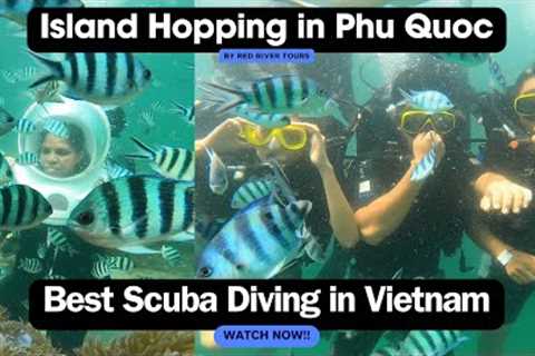 We went Island hopping in Phu Quoc | Scuba Diving in Vietnam | Snorkelling | Red Rivers Tours