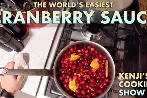 10-Minute Easy Cranberry Sauce | Kenji’s Cooking Show