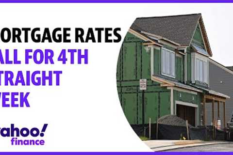 Mortgage rates fall for 4th straight week