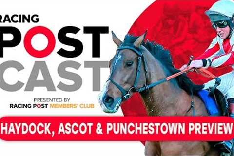 Betfair Chase Preview | Haydock, Ascot &amp; Punchestown | Racing Postcast | Horse Racing Tips