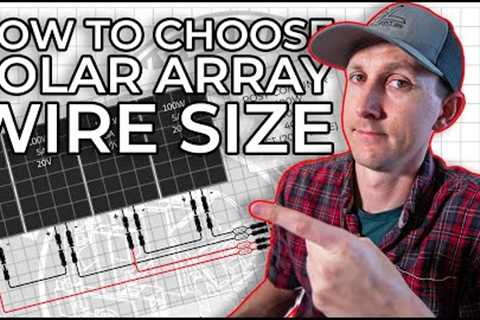 How to Choose Solar Panel Wire Size in a DIY Camper Electrical System