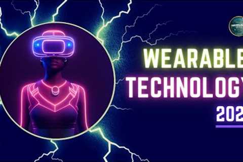 Wearable Technology 2023 | Powered By Invideo.io @TechScribeMedia