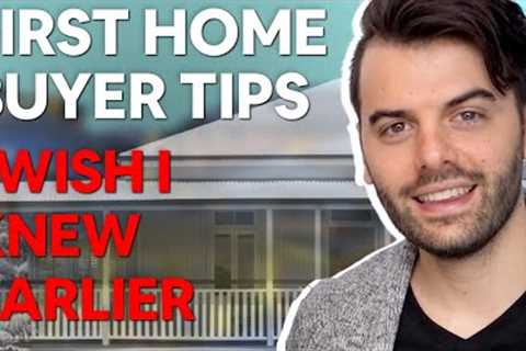 First Home Buyer Tips Australia - 20 Things I Wish I Knew Earlier!