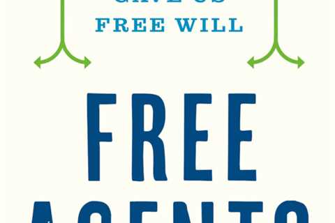 Two New Books Explore the Existence of Free Will and Its Implications