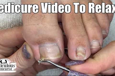 Relaxing Pedicure Toenail Cleaning No Talking Relief for Big Toenail