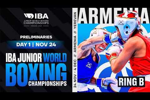 Day 1 | Ring B | IBA Junior World Boxing Championships | Yerevan 2023