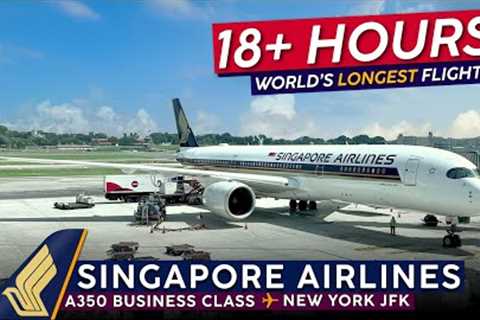 The LONGEST Flight on Earth!【Trip Report: Singapore Airlines to New York JFK】A350 Business Class
