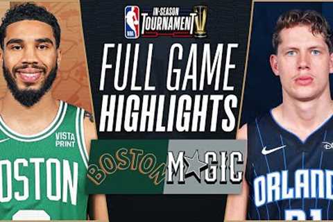 CELTICS at MAGIC | NBA IN-SEASON TOURNAMENT 🏆 | FULL GAME HIGHLIGHTS | November 24, 2023
