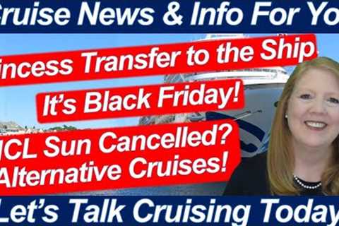 CRUISE NEWS! PRINCESS TRANSFER TO SHIP | MSC CRUISES DISCUSSION | RUBY PRINCESS ONBOARD UPDATES