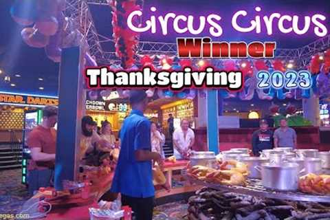 Circus Circus Las Vegas winner of Thanksgiving 2023