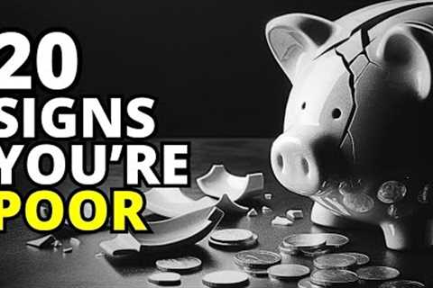 20 Signs You Are POOR - in 25 minutes
