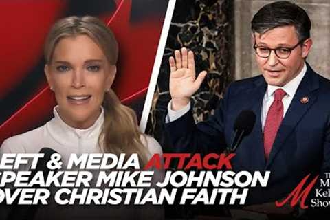 The Left and Media Attack Speaker Mike Johnson For Being a Christian, with Andrew Klavan