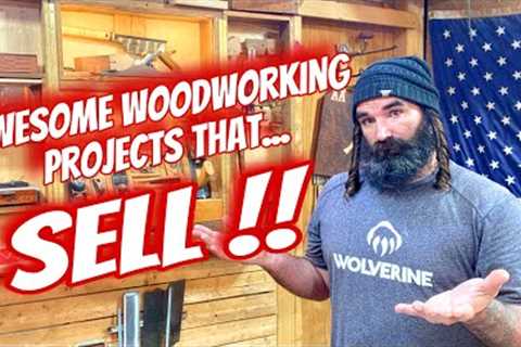 Bad A$$ WoodWorking Projects.. That Sell Ep 2 of “Stuck on SawDust”