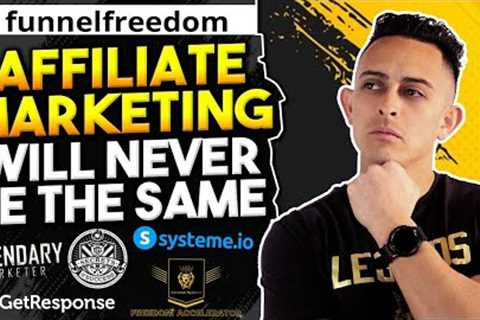 Funnel Freedom is Live! Affiliate Marketing Will Never Be The Same!