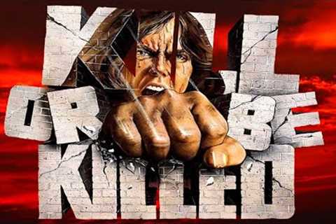 Bad Movie Review: Kill or be Killed