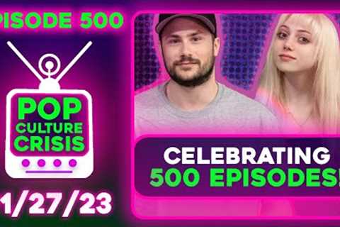 Pop Culture Crisis 500 - Celebrating 500 Episodes! Disney Loses Nearly 1 Billion in 2023