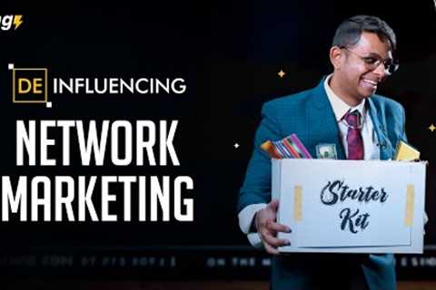 Create your legacy with Network Marketing | De-influencing